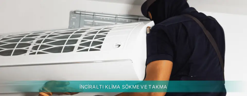 İnciraltı İlçemi Siemens Klima Sökme ve Takma